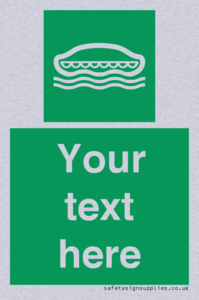 Custom sign safe condition Lifeboat